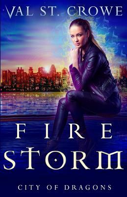 Fire Storm by Val St Crowe
