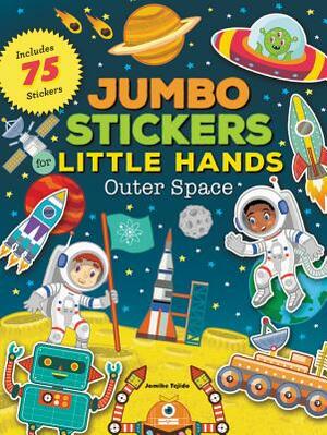 Jumbo Stickers for Little Hands: Outer Space: Includes 75 Stickers by Jomike Tejido