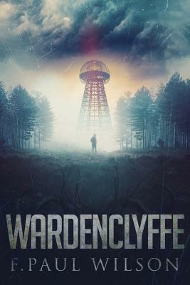 Wardenclyffe by F. Paul Wilson