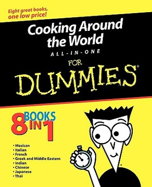 Cooking Around the World All-In-One for Dummies by Susan Feniger, Mary Sue Milliken, Helene Siegel