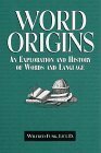 Word Origins: An Exploration and History of Words and Language by Wilfred Funk