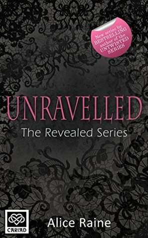 Unravelled by Alice Raine