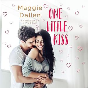 One Little Kiss by Maggie Dallen