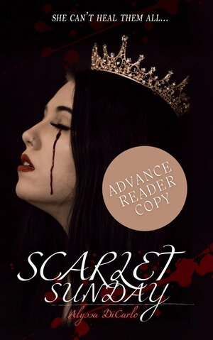 Scarlet Sunday by Alyssa DiCarlo