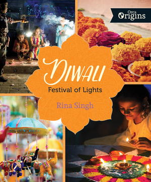 Diwali: Festival of Lights by Rina Singh
