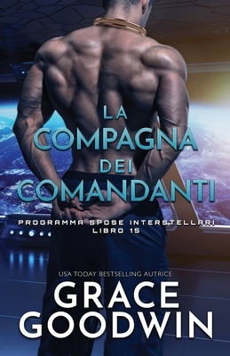 La compagna dei comandanti: per ipovedenti by Grace Goodwin