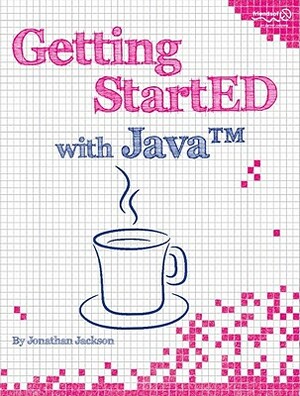 Getting Started with Java(tm) by Doug Jackson, Jonathan Jackson