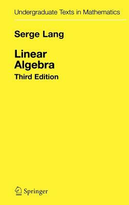 Linear Algebra by Serge Lang