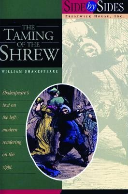 The Taming of the Shrew - Side By Side by William Shakespeare