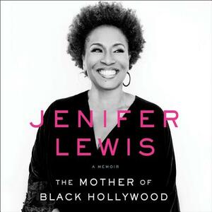 The Mother of Black Hollywood: A Memoir by 