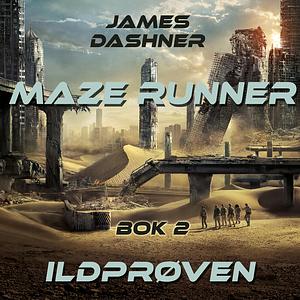 Ildprøven by James Dashner