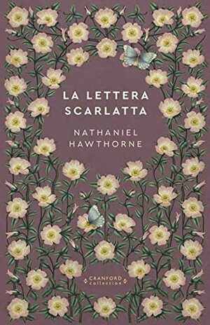 La lettera scarlatta (Storie senza tempo) by Nathaniel Hawthorne