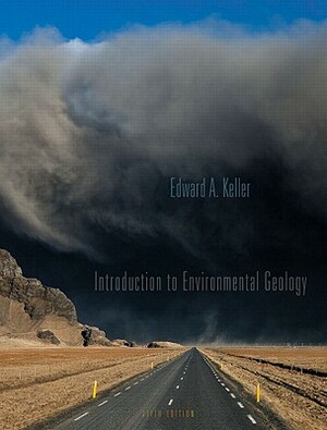 Introduction to Environmental Geology by Keller