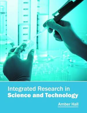 Integrated Research in Science and Technology by 