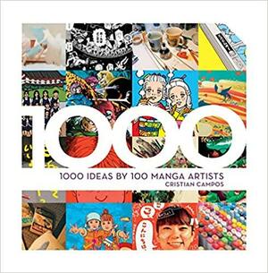 1000 Ideas by 100 Manga Artists by Cristian Campos