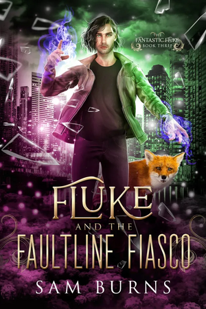 Fluke and the Faultline Fiasco by Sam Burns