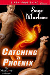 Catching a Phoenix by Sage Marlowe