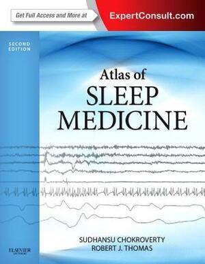 Atlas of Sleep Medicine with Access Code by Robert J. Thomas, Sudhansu Chokroverty