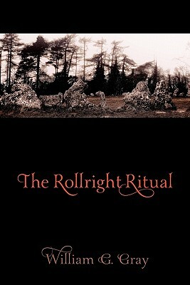 The Rollright Ritual by William G. Gray