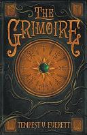 The Grimoire by Tempest V. Everett