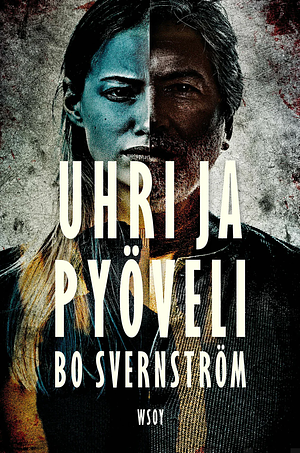 Uhri ja pyöveli by Bo Svernström