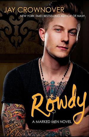 Rowdy by Jay Crownover