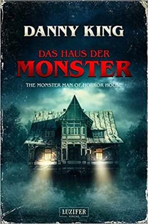 Das Haus der Monster - The Monster Man of Horror House by Danny King