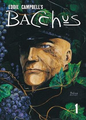 Bacchus, vol. 1 by Eddie Campbell