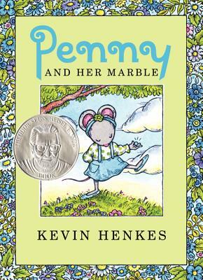 Penny and Her Marble by Kevin Henkes