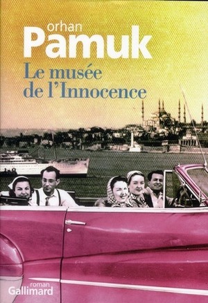 Le musée de l'Innocence by Orhan Pamuk, Valérie Gay-Aksoy