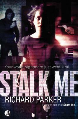 Stalk Me by Richard Jay Parker