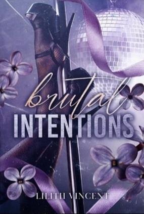 Brutal Intentions by Lilith Vincent