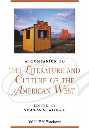 A Companion to the Literature and Culture of the American West by 