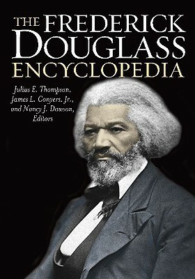 The Frederick Douglass Encyclopedia by James L. Conyers