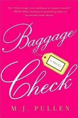 Baggage Check: A Novel by M.J. Pullen