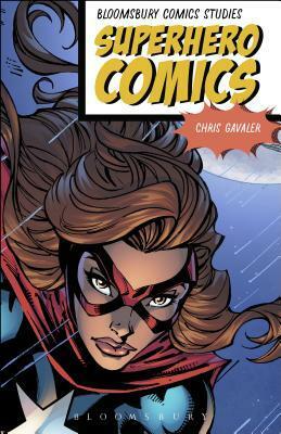 Superhero Comics by Derek Parker Royal, Peter M. Coogan, Christopher Gavaler