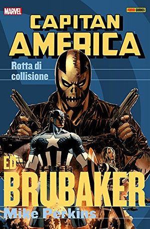 Capitan America Brubaker Collection Vol. 3: Rotta di collisione by Ed Brubaker