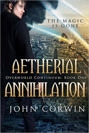 Aetherial Annihilation by John Corwin