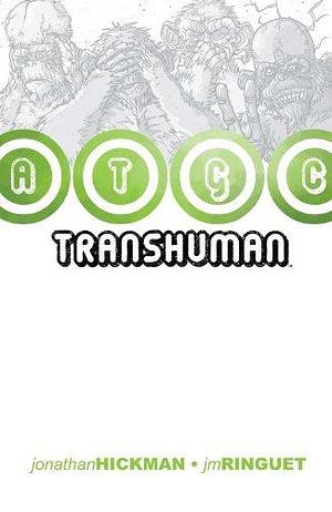 Transhuman Vol. 1 by JM Ringuet, Jonathan Hickman