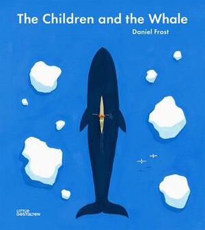The Children and the Whale by Daniel Frost