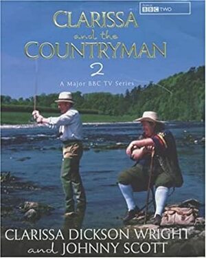 Clarissa and the Countryman Sally Forth by Johnny Scott, Clarissa Dickson Wright