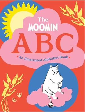 The Moomin ABC: an Illustrated Alphabet Book by Tove Jansson, Macmillan Children's Books