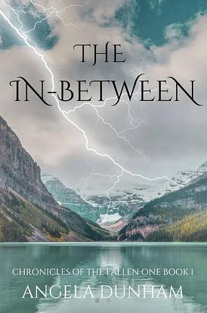 The In-Between by Angela Dunham