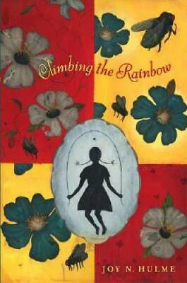 Climbing the Rainbow by Joy N. Hulme