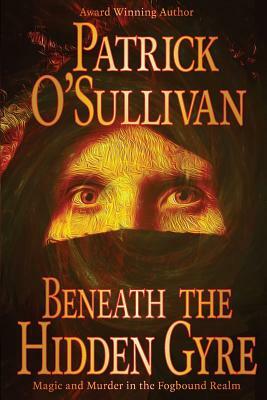 Beneath the Hidden Gyre by Patrick O'Sullivan