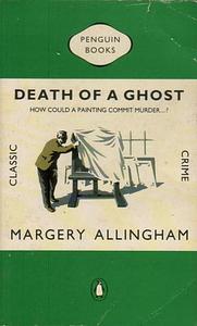 Death of a Ghost by Margery Allingham