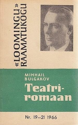 Teatriromaan by Mikhail Bulgakov