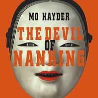 The Devil of Nanking by Mo Hayder