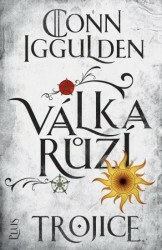 Trojice by Conn Iggulden