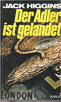 Der Adler Ist Gelandet by Jack Higgins